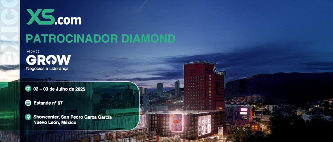 XS.com é Nomeada Patrocinadora Diamond do Foro Grow 2025 em Monterrey, México